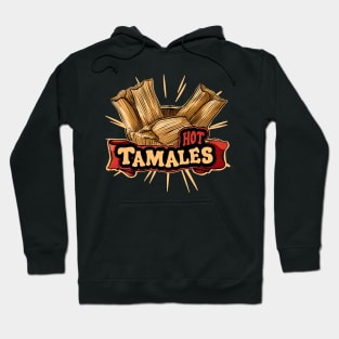 Mexican Faovrite Food hot tamales Hoodie